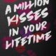 A Million Kisses In Your Lifetime PDF